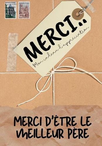 Merci tre meilleur pre - merci, d'tre